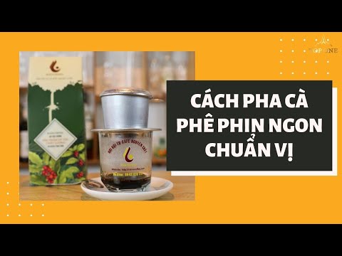 Kỹ thuật pha phin cà phê tiêu chuẩn