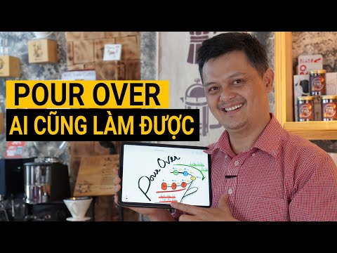 Kỹ thuật POUR OVER mà ai cũng có thể làm được