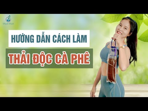 Hướng Dẫn Chi Tiết Cách Thải Độc Cà Phê | Minh Minh