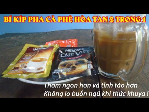 Cách pha cà phê hòa tan ngon chuẩn "2 trong 1" giúp buổi sáng tỉnh táo và sáng tạo hơn
