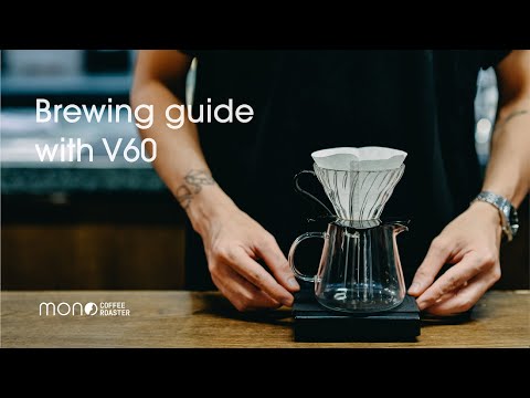 Hướng dẫn pha cà phê Hand drip - V60 | MONO Coffee Roaster