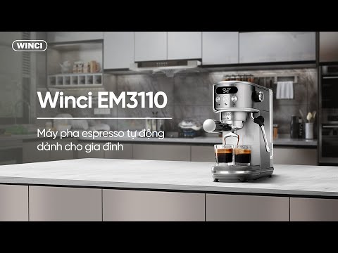Hướng dẫn sử dụng máy pha cà phê espresso Winci EM3110