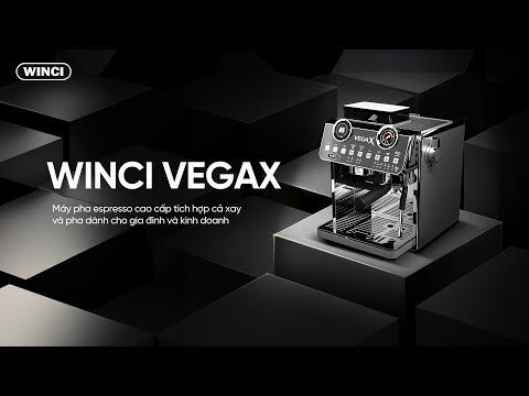 Hướng dẫn sử dụng máy pha cà phê espresso Winci VegaX